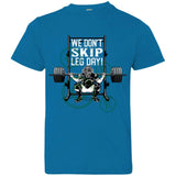 We Don't Skip Leg Day - Youth T-Shirt - Cobalt